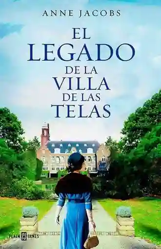 El Legado de La Villa de Las Telas - Anne Jacobs
