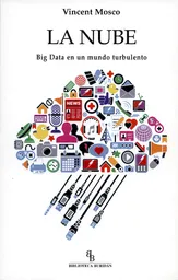 La Nube. Big Data en un Mundo Turbulento - Vincent Mosco