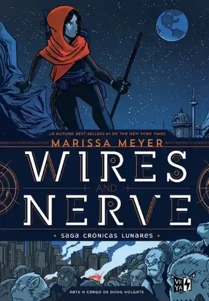 Wires And Nerve - Crónicas Lunares 1 - V&R