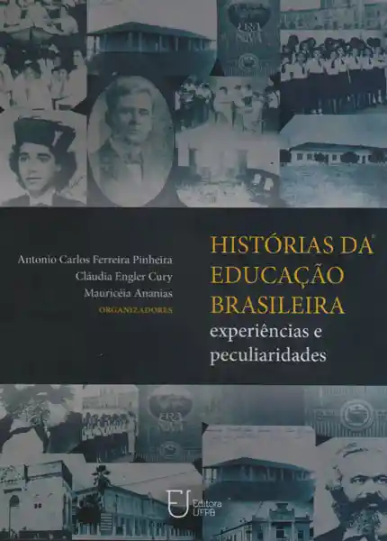 AdeS Historias Da Educação Brasileira: Experiências E Peculiarid