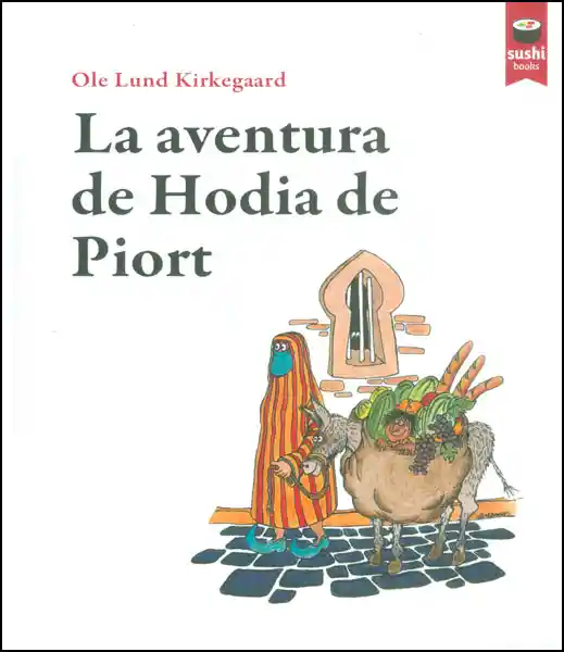 La Aventura de Hodia de Piort - Ole Lund Kirkegaard