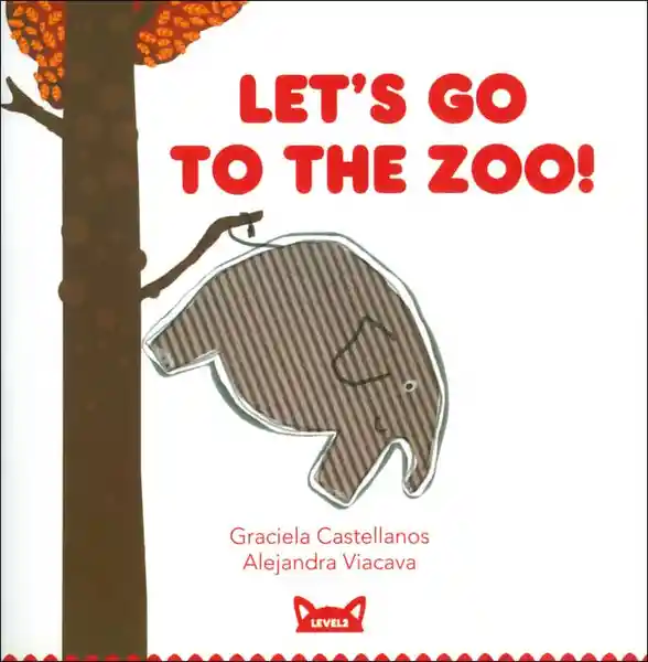 Let'S Go To The Zoo!