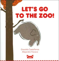 Let'S Go To The Zoo!