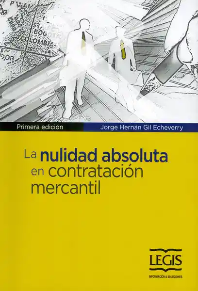 La Nulidad Absoluta en Contratación Mercantil