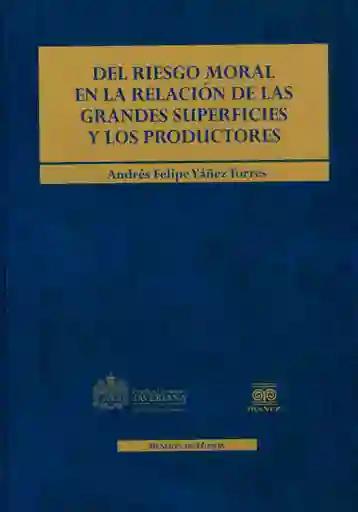 Del Riesgo Moral en la Relación de Las Grandes Superficies