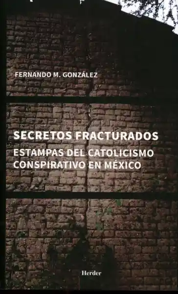 Secretos Fracturados - Fernando M. González