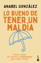 Lo Bueno de Tener un Mal Día