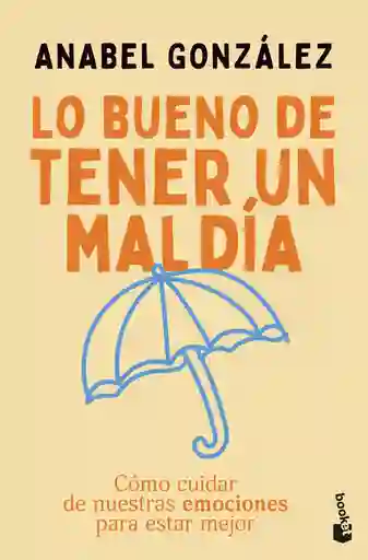 Lo Bueno de Tener un Mal Día
