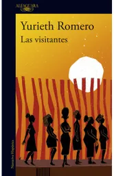 Las Visitantes - Yurieth Romero