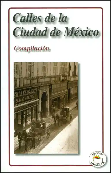 Calles de la Ciudad de México. Compilación - VV.AA