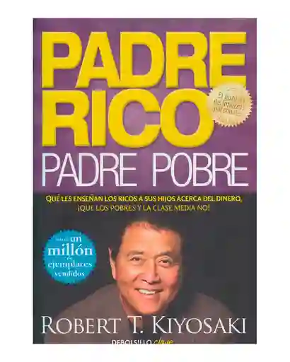 Padre Rico Padre Pobre - Robert T. Kiyosaki
