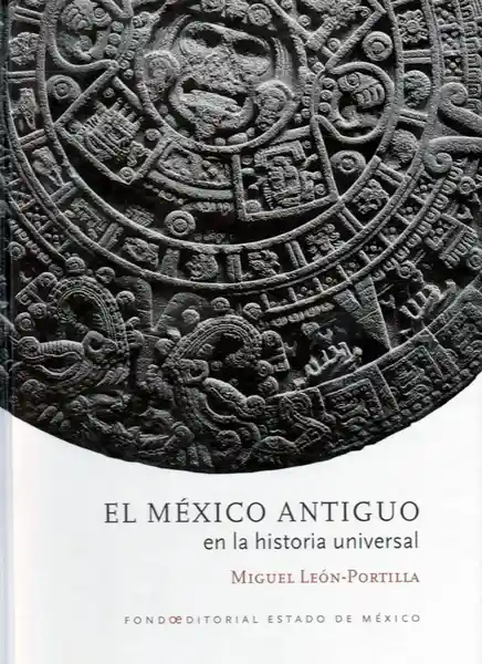 El Mexico Antiguo en la Historia Universal
