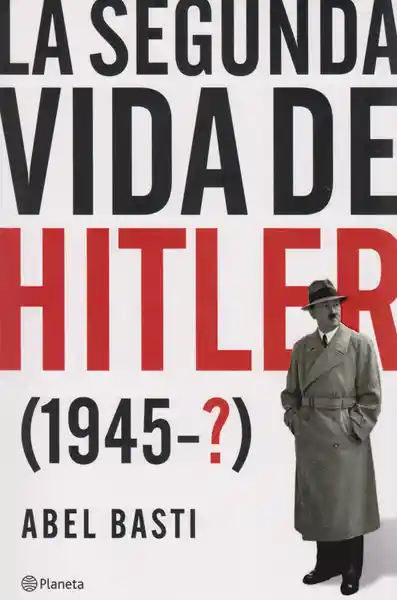 Vida La Segunda De Hitler - Abel Basti