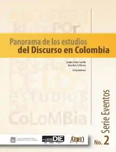 Panorama de Los Estudios Del Discurso en Colombia
