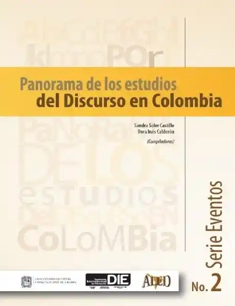 Panorama de Los Estudios Del Discurso en Colombia