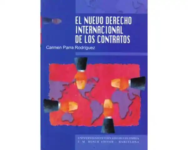 El Nuevo Derecho Internacional de Los Contratos