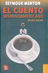 El cuento hispanoamericano. Antología crítico-histórica (Edición de Bolsillo)