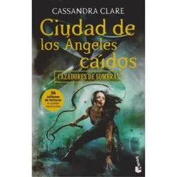 Ciudad de los Ángeles Caídos. Cazadores de Sombras 4 - Cassandra Clare 