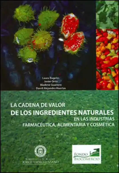 La Cadena de Valor de Los Ingredientes Naturales Del Biocomercio