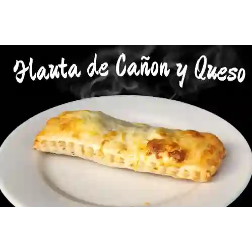 Flauta de Cañon y Queso Horneado