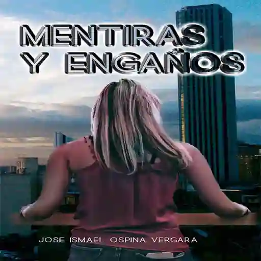 Mentiras y engaños