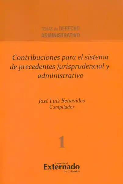 Contribuciones para el sistema de precedentes jurisprudencial y administrativo