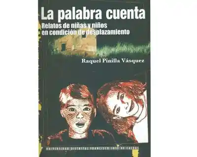 La Palabra Cuenta - Raquel Pinilla Vásquez