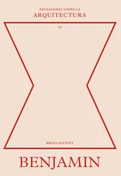 Benjamin Sobre La Arquitectura