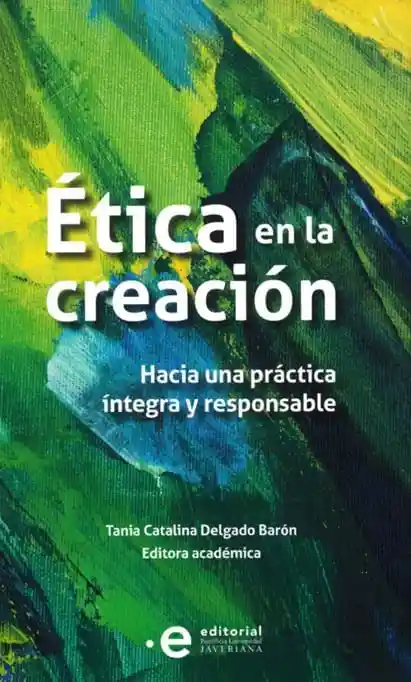Ética en La Creación
