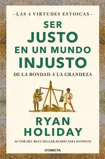 Ser Justo en Un Mundo Injusto Holiday Ryan