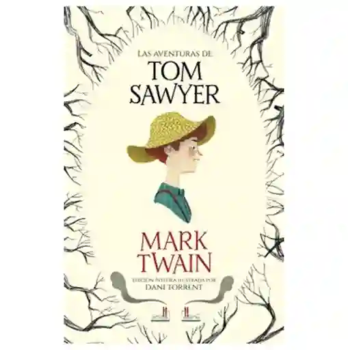 Las Aventuras de Tom Sawyer - Mark Twain