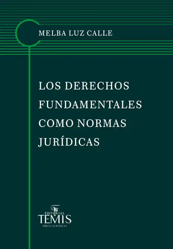 Los Derechos Fundamentales Como Normas Jurídicas