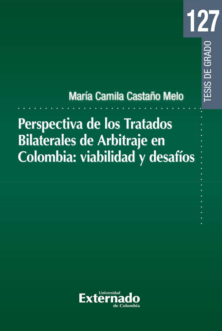 Perspectiva De Los Tratados Bilaterales De Arbitraje En Colombia ...