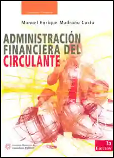 Administración Financiera Del Circulante