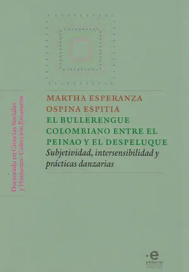 El Bullerengue Colombiano Entre el Peinao y el Despeluque