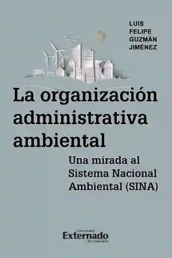 La Organización Administrativa Ambiental