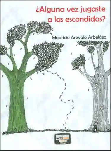 ¿Alguna Vez Jugaste a Las Escondidas? - Mauricio Arévalo