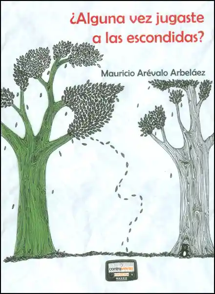 ¿Alguna Vez Jugaste a Las Escondidas? - Mauricio Arévalo