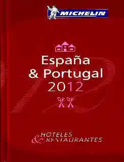 La guía Michelin España & Portugal 2012