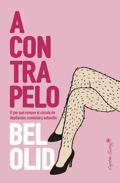 A Contrapelo o Por Qué Romper el Círculo de Depilación Sumisión