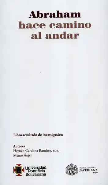Abraham Hace Camino al Andar- Hernán Cardona Ramírez. Memo Ánjel