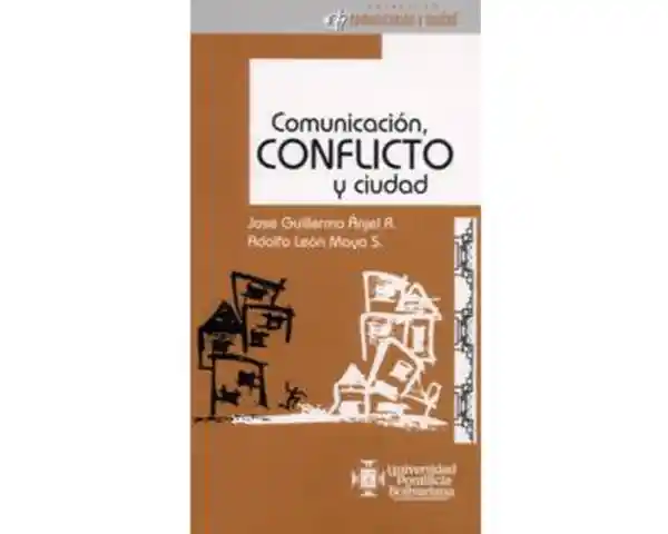 Comunicación, conflicto y ciudad