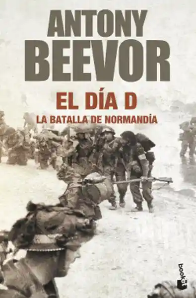 El Día D - Beevor Antony