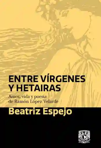 Entre Vírgenes y Hetairas