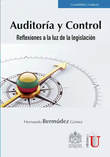 Auditoría y Control. Reflexiones a la Luz de la Legislación