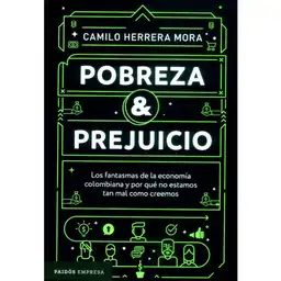 Pobreza y Prejuicio - Camilo Herrera Mora