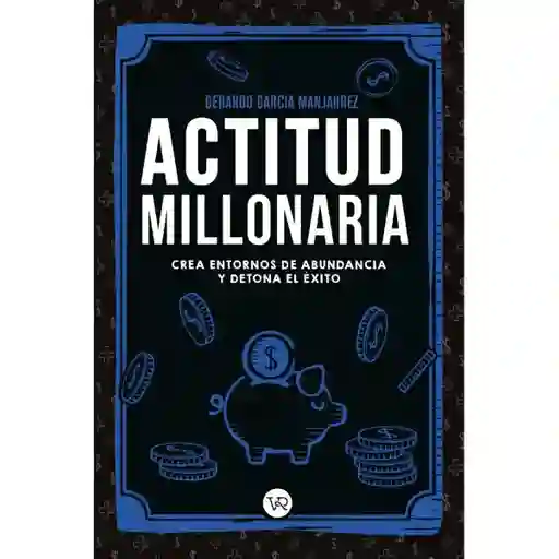 Libro Actitud Millonaria - Gerardo Garcia