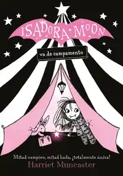 Isadora Moon va de Campamento - Harriet Muncaster