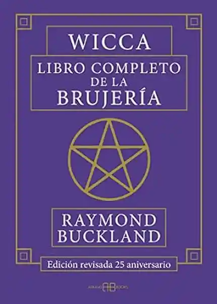 Wicca Libro Completo de la Brujería - Buckland Raymond