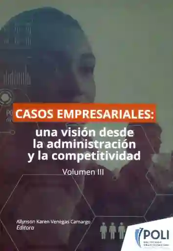 Casos Empresariales: Una Visión Desde la Administración